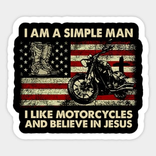 I Am A Simple Women I Like Motorcycles And Believe In Jesus Sticker